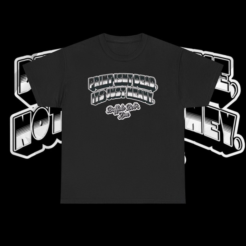 Print Isnt Dead Buffalo Bob's Zine  Graphic T‑Shirt